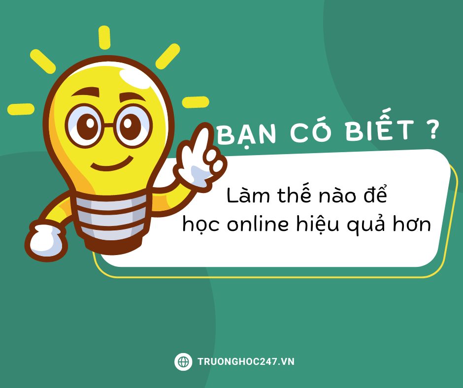 Làm Thế Nào Để Học Online Hiệu Quả Hơn