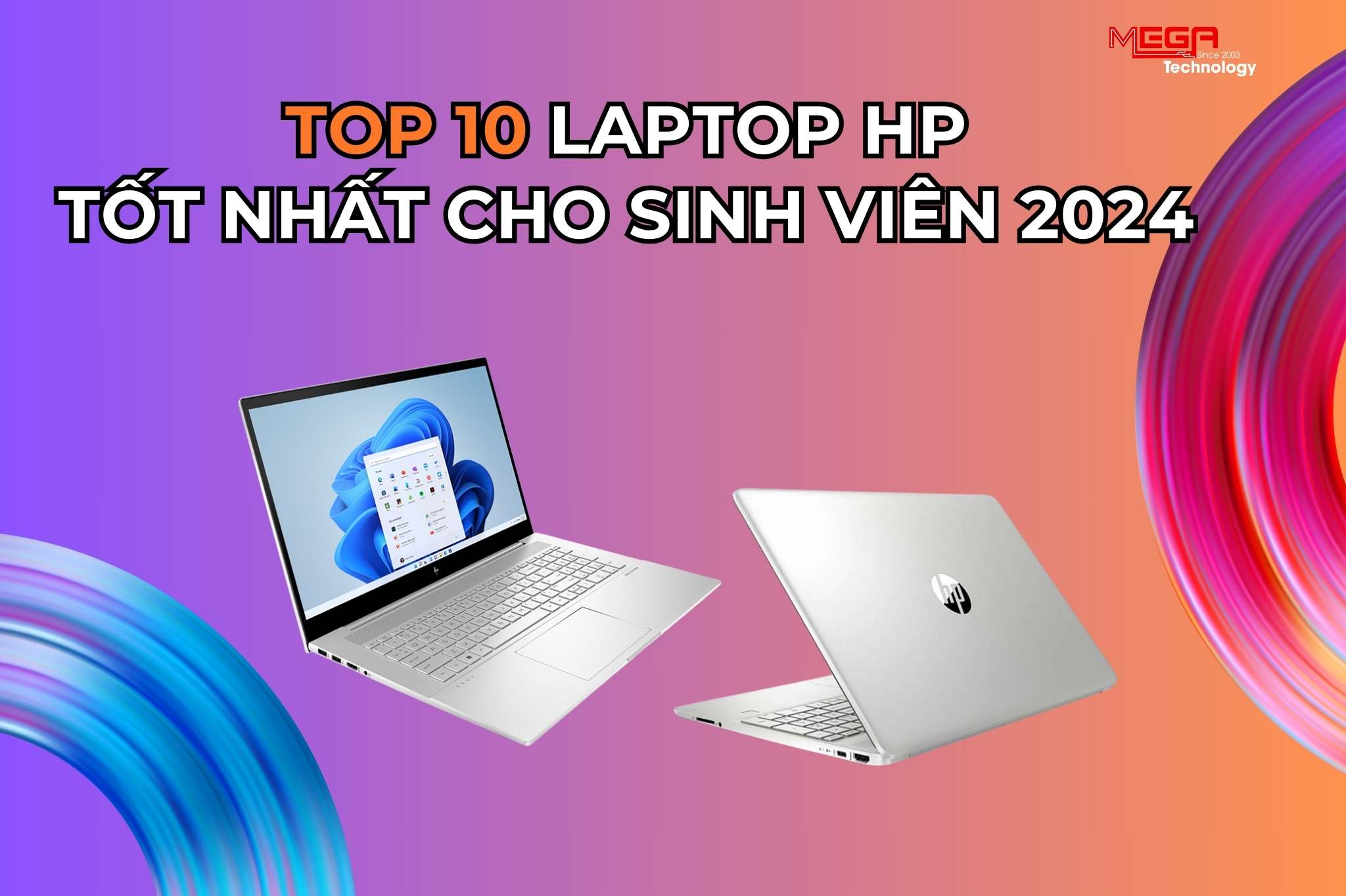 Tổng Hợp 10 Laptop Hp Cho Sinh Viên Tốt Nhất Trong Năm 2024