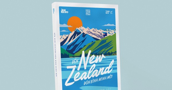 New Zealand – Điểm “Hạ Cánh” Trong Mơ Của Sinh Viên